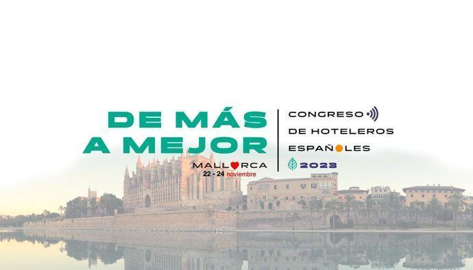 El Congreso de Hoteleros Españoles reúne a las grandes voces del Sector