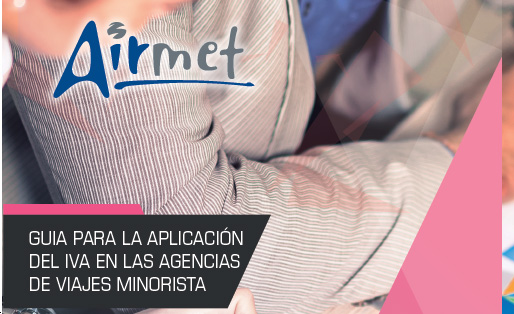 Airmet resuelve las dudas de agencias en materia de IVA